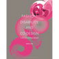 Fashion, Disability, and Co-Design: A Human-Centered Design Approach - Hardcover