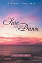As Sure as the Dawn: A Women's Devotional - Paperback