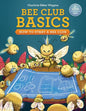 Bee Club Basics: How to Start a Bee Club - Paperback