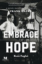 The Embrace of Hope: A Novel Based on the Life of Frank Capra - Paperback