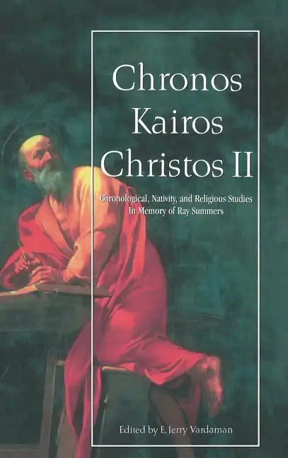 Chronos Kairos Christos II - Hardcover