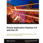 Oracle Application Express 4.0 with Ext Js - Paperback