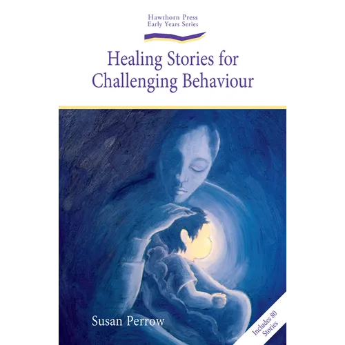 Healing Stories for Challenging Behaviour - Paperback