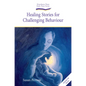 Healing Stories for Challenging Behaviour - Paperback