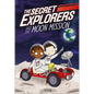 The Secret Explorers and the Moon Mission - Hardcover