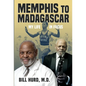 Memphis to Madagascar: My Life in Focus - Hardcover