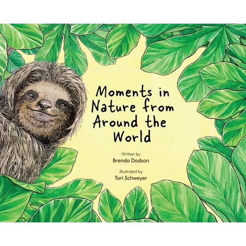 Moments in Nature From Around the World - Hardcover