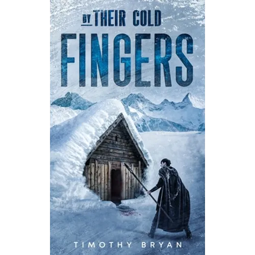 By Their Cold Fingers - Hardcover