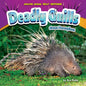 Deadly Quills: Gross Porcupines - Library Binding