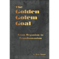 The Golden Golem Goal: From Organism to Transhumanism - Paperback