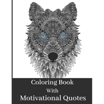 Coloring Book For Adult: Beautiful Animal Patterns With Short Mindful Quotes On Left Page To Color - Paperback