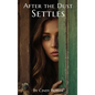 After the Dust Settles - Hardcover