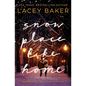 Snow Place Like Home: An Uplifting Christmas Romance - Paperback