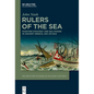 Rulers of the Sea: Maritime Strategy and Sea Power in Ancient Greece, 550-321 Bce - Hardcover