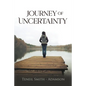 Journey Of Uncertainty - Paperback