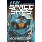 I Fly Spaceships, Book 2: A 10 - 16 Christian Space Action-Adventure! - Paperback
