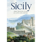 Sicily: Three Thousand Years of Captivating History - Paperback