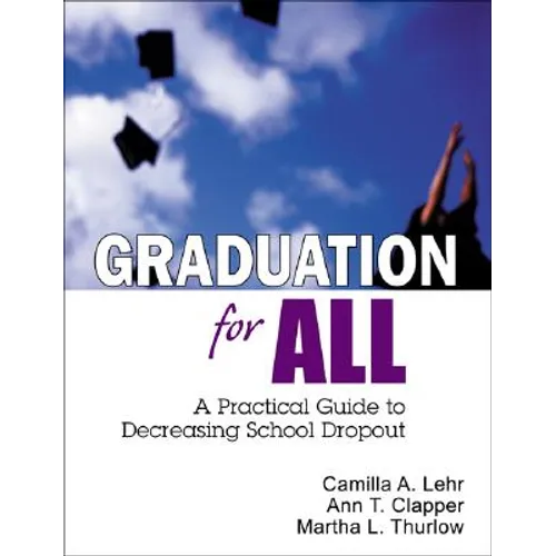 Graduation for All: A Practical Guide to Decreasing School Dropout - Paperback