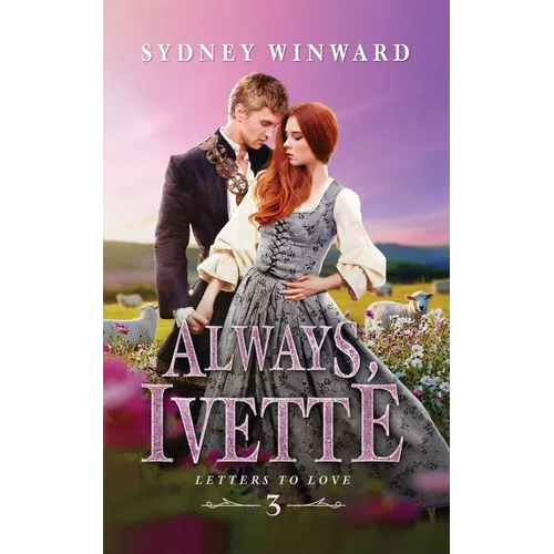 Always, Ivette: A Cinderella Fairy Tale Retelling - Paperback