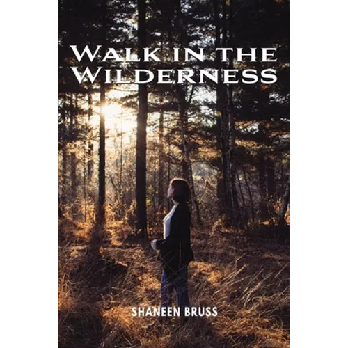 Walk in the Wilderness - Paperback