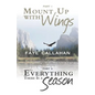 Part I Mount Up with Wings. Part II to Everything There Is a Season - Paperback