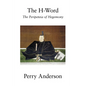 The H-Word: The Peripeteia of Hegemony - Paperback