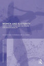 Women and Austerity: The Economic Crisis and the Future for Gender Equality - Paperback