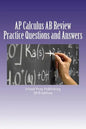 AP Calculus AB Review: Practice Questions and Answer Explanations - Paperback