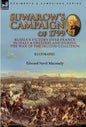 Suwarow's Campaign of 1799: Russia's Victory Over France in Italy & Switzerland During the War of the Second Coalition - Hardcover