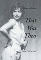 That Was Then: Poems 1976 to 1984 - Hardcover