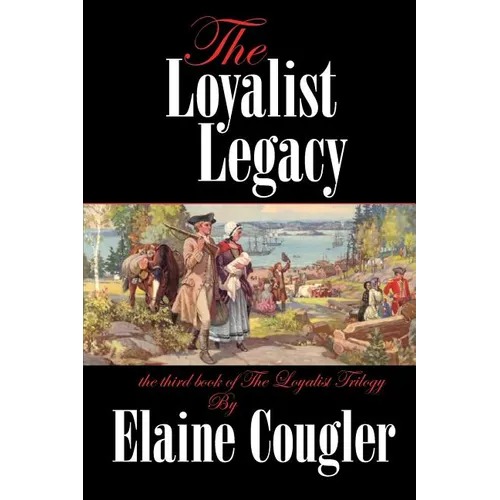The Loyalist Legacy - Paperback