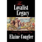 The Loyalist Legacy - Paperback