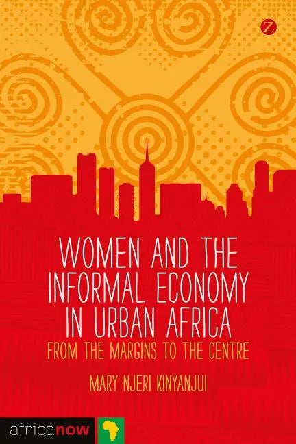 Women and the Informal Economy in Urban Africa - Paperback