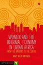 Women and the Informal Economy in Urban Africa - Paperback