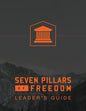 7 Pillars of Freedom Leaders Guide - Paperback