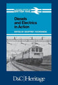 Diesels and Electrics in Action: Picture History of British Rail - Paperback
