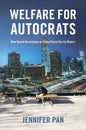 Welfare for Autocrats: How Social Assistance in China Cares for Its Rulers - Paperback