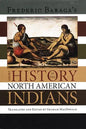 Frederick Baraga's Short History of the North American Indians - Paperback
