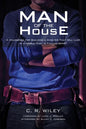 Man of the House: A Handbook for Building a Shelter That Will Last in a World That Is Falling Apart - Paperback