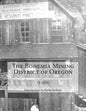 The Bohemia Mining District of Oregon - Paperback