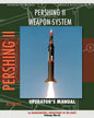 Pershing II Weapon System Operator's Manual - Paperback