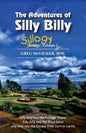 The Adventures of Silly Billy: Sillogy: Volume 1. - Paperback
