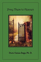 Pray Them to Heaven - Paperback