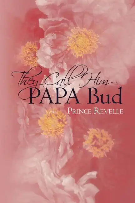 They Call Him Papa Bud - Paperback