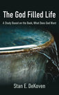 The God Filled Life: A Study Based on The Book, What Does God Want? - Paperback