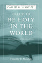 Called to be Holy in the World - Hardcover