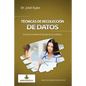 Técnicas de recolección de datos: Cuando la unidad de estudio es un individuo - Paperback