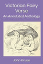 Victorian Fairy Verse: An Annotated Anthology - Paperback