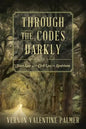 Through the Codes Darkly: Slave Law and Civil Law in Louisiana - Paperback