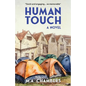 Human Touch: 'AI is soulless', they said. What if it turned out nobody cared? - Paperback